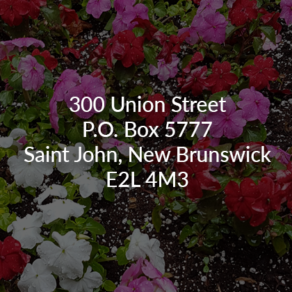 300 Union Street, PO Box 5777, Saint John, New Brunswick, E2L 4M3